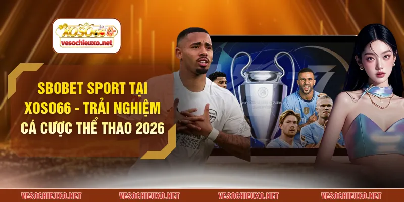 Sbobet Sport tại XOSO66